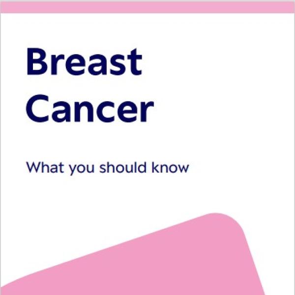 Breast cancer - What you should know thumbnail